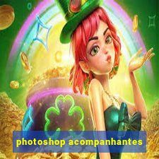 photoshop acompanhantes